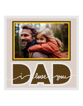I LOVE YOU DAD
