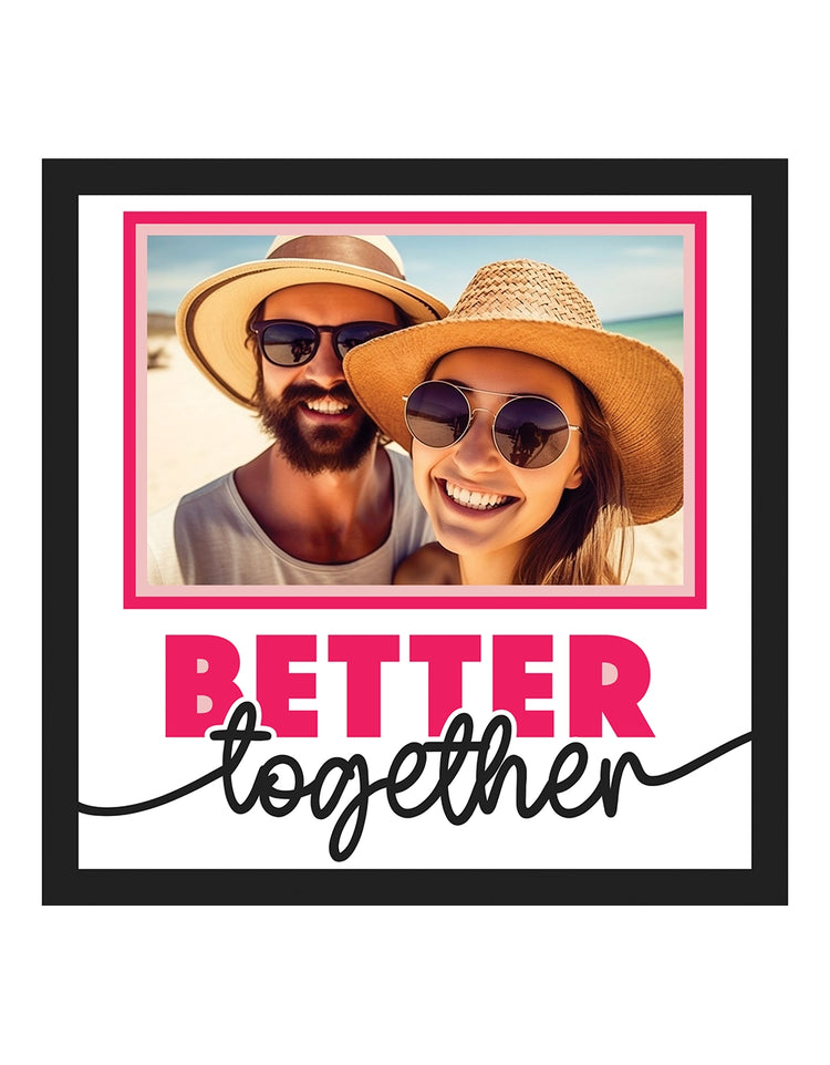 BETTER TOGETHER