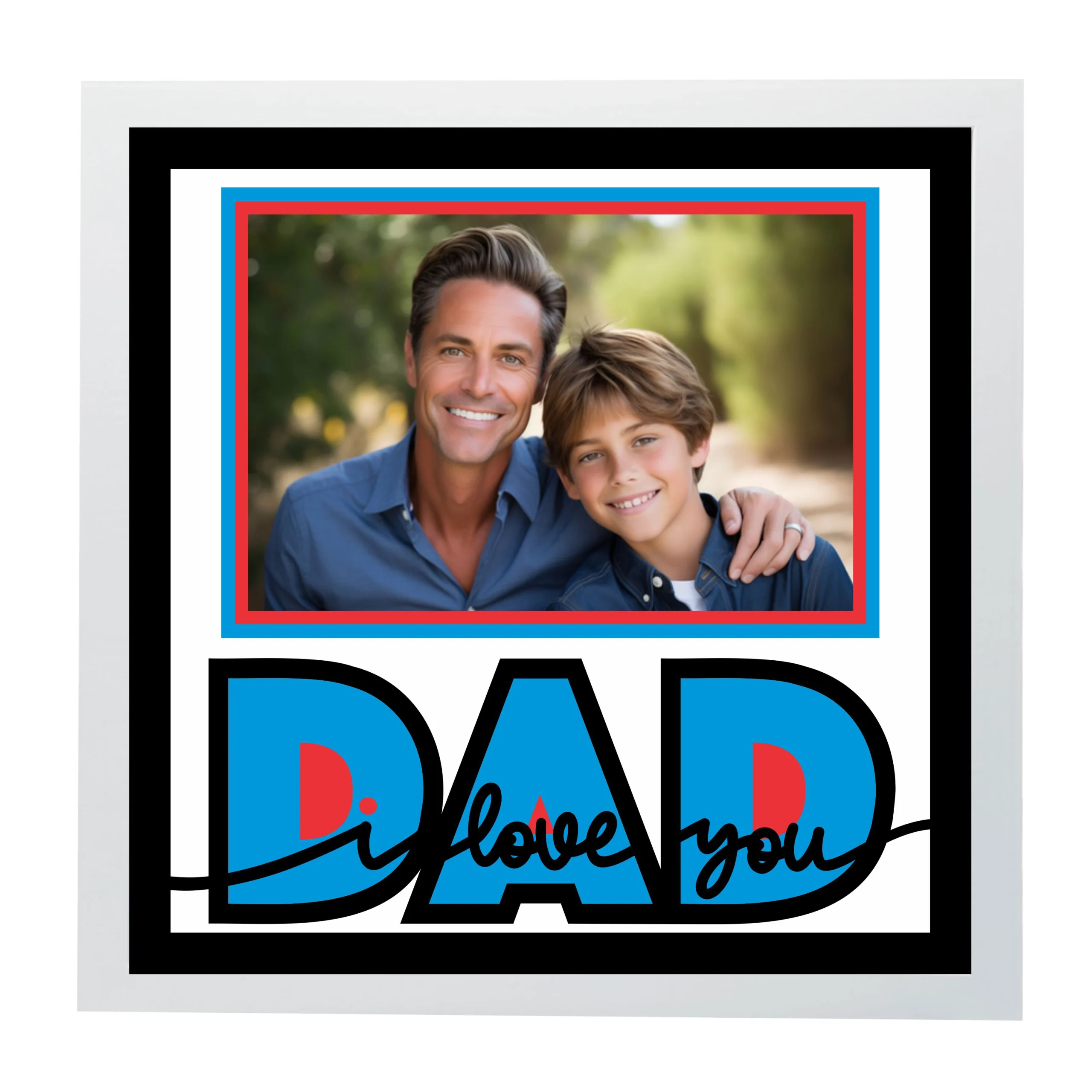 I Love you Dad